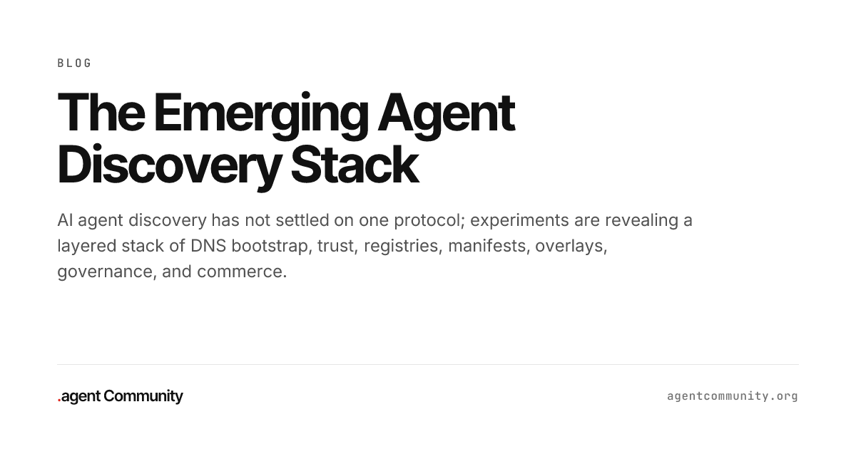 The Emerging Agent Discovery Stack | .agent Community Blog